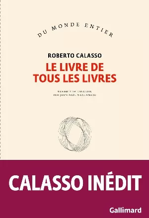 Roberto Calasso - Le livre de tous les livres
